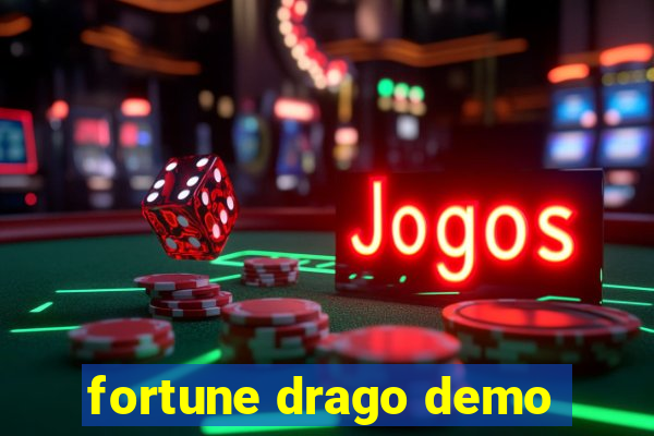 fortune drago demo